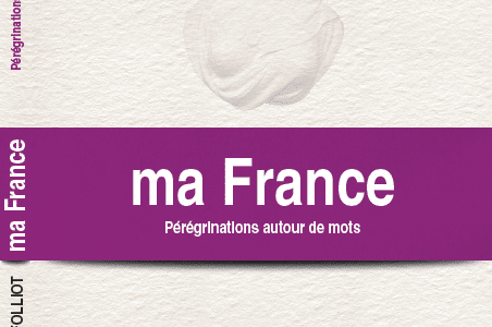Présentation et mise en vente du livre « Ma France – Pérégrinations autour de mots »