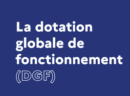 Réponse du ministre à la question de l’accompagnement des communes pour faciliter le calcul de la dotation globale de fonctionnement