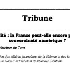 Tribune : Souveraineté Numerique et place de la France